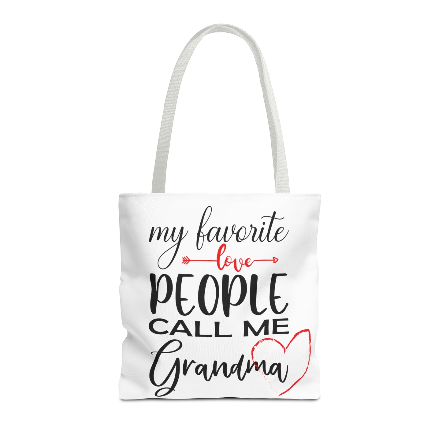 My Favorite People Call Me Grandma. Tote Bag