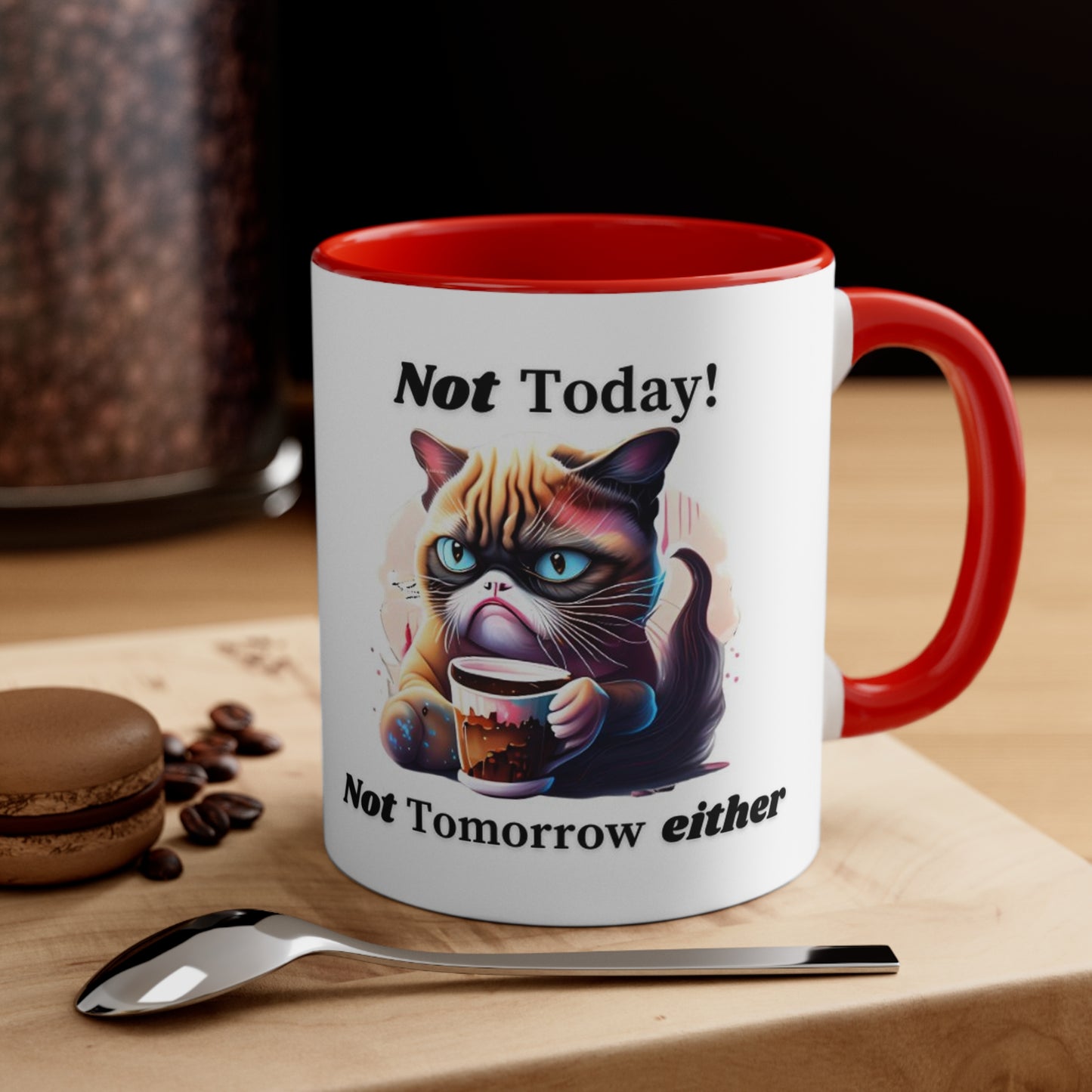 Not Today! Ceramic Coffee Mug with Cat Drinking Coffee, 15oz Mug