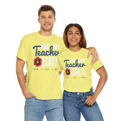 In My Teacher Era! Teach + Love + Inspire, T-Shirt Unisex Heavy Cotton Tee