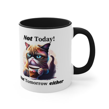 Not Today! Ceramic Coffee Mug with Cat Drinking Coffee, 15oz Mug