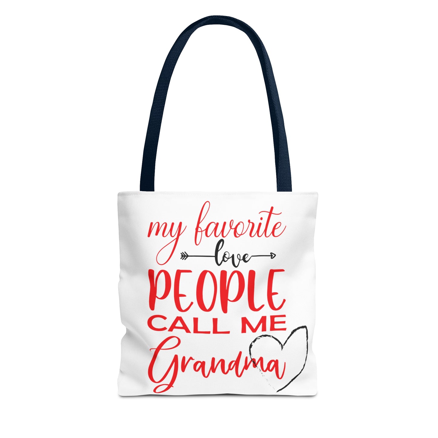 My Favorite People Call Me Grandma. Tote Bag