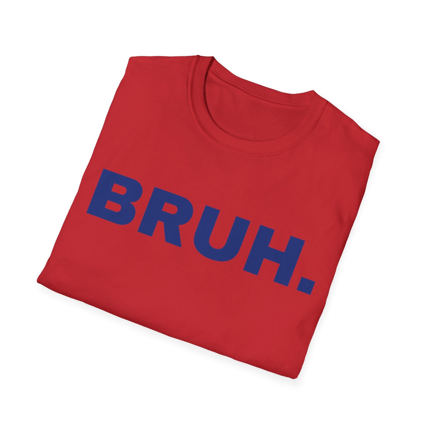 BRUH. One Word Expression. Unisex T-shirt.