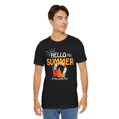 Hello Summer #TeacherLife, Teachers Ready for Summer Vacation T-shirt, Express Delivery available