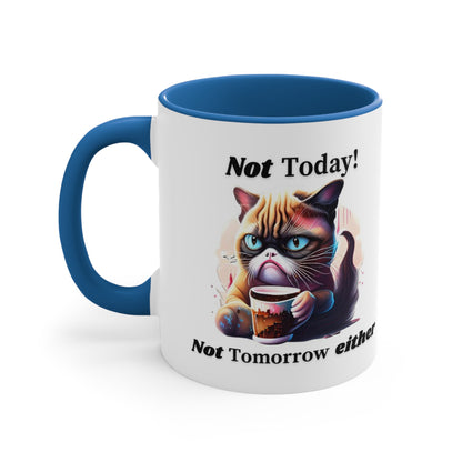 Not Today! Ceramic Coffee Mug with Cat Drinking Coffee, 15oz Mug