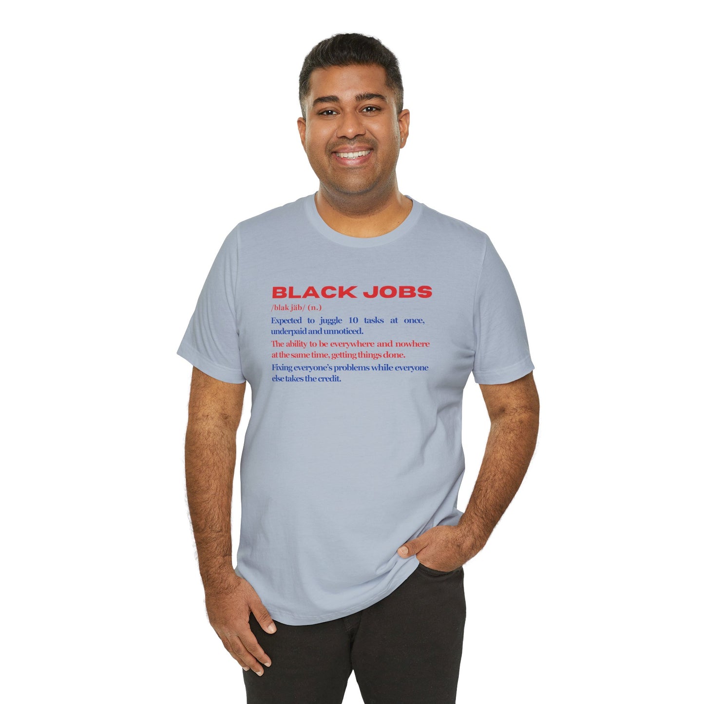 "Black Jobs" Defined T-Shirt, Unisex Short Sleeve Tee