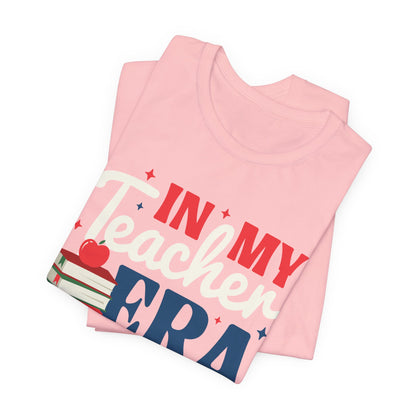 In My Teacher Era! Teach + Love + Inspire T-Shirt, Great Gift for Teachers