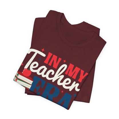 In My Teacher Era! Teach + Love + Inspire T-Shirt, Great Gift for Teachers