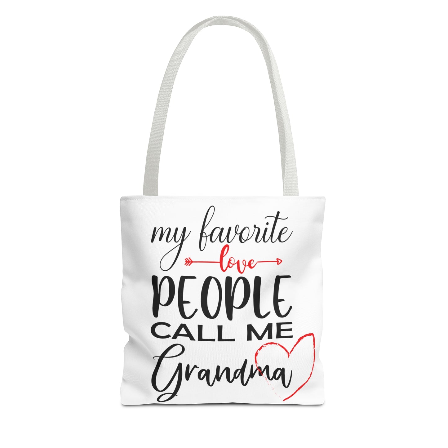 My Favorite People Call Me Grandma. Tote Bag