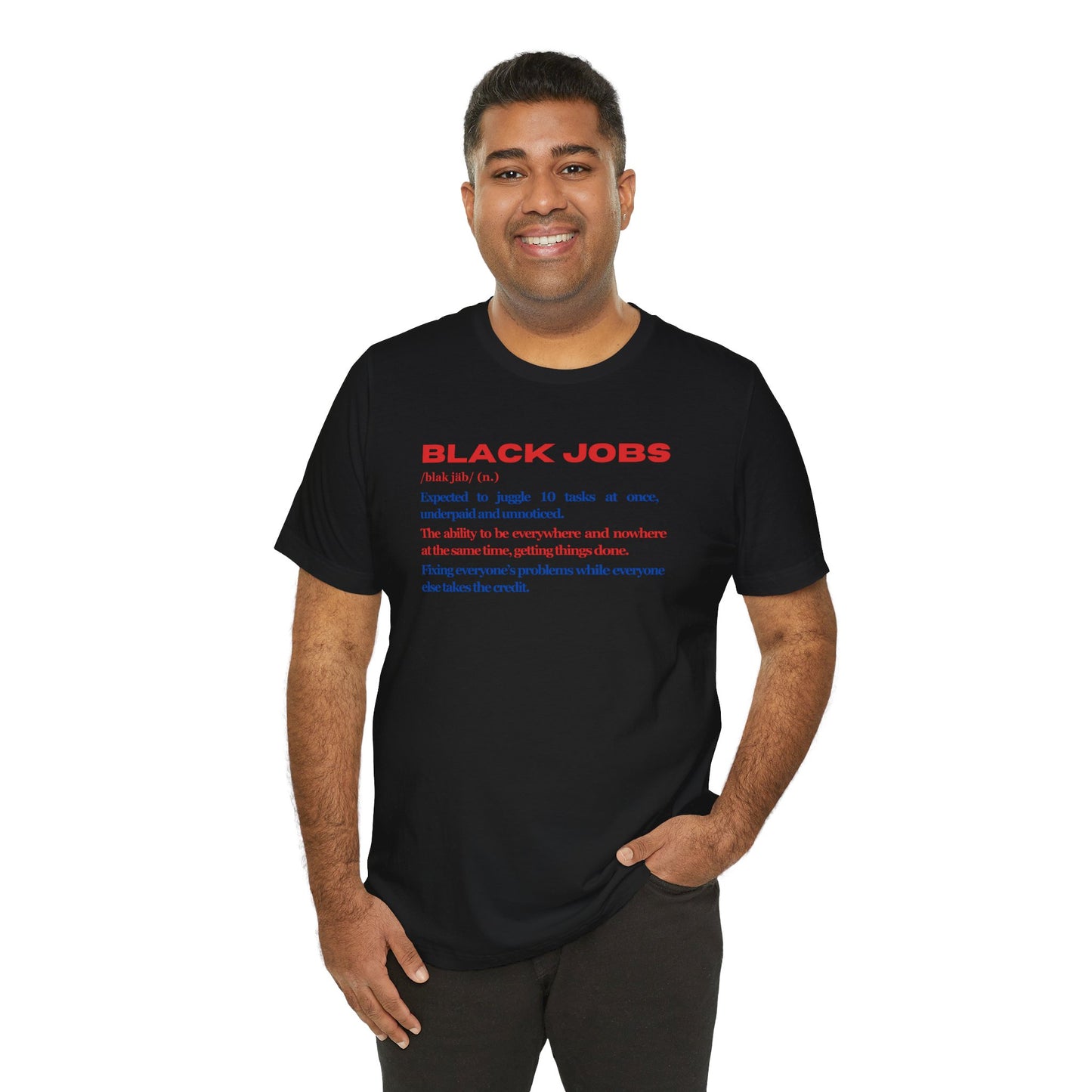 "Black Jobs" Defined T-Shirt, Unisex Short Sleeve Tee