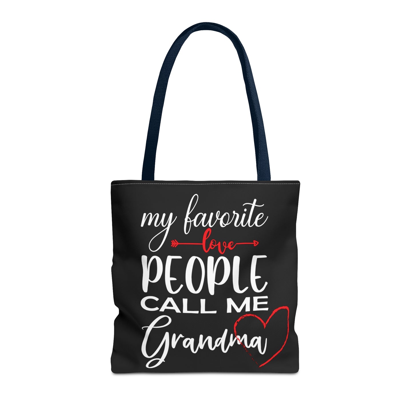 My Favorite People Call Me Grandma. Tote Bag