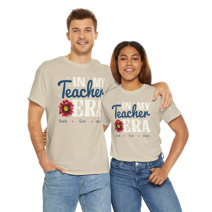 In My Teacher Era! Teach + Love + Inspire, T-Shirt Unisex Heavy Cotton Tee