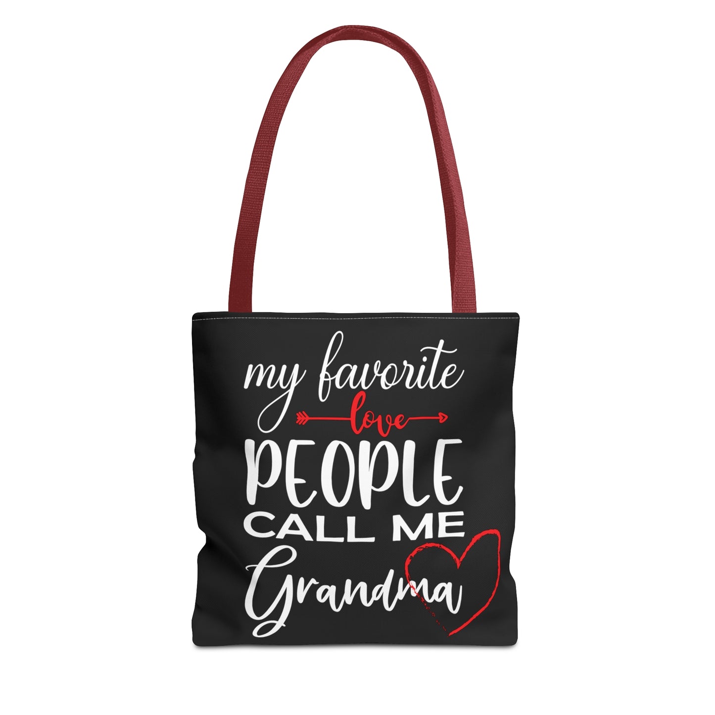 My Favorite People Call Me Grandma. Tote Bag