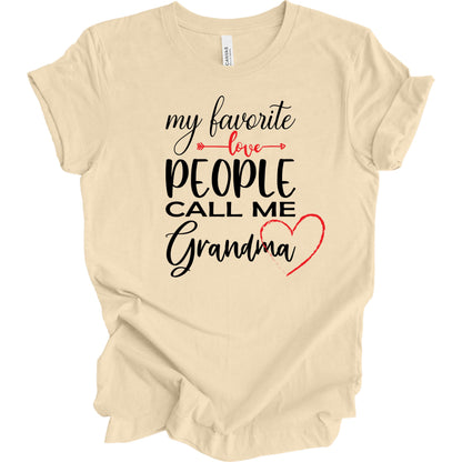 My Favorite People Call Me Grandma. T-shirt for Grandma.