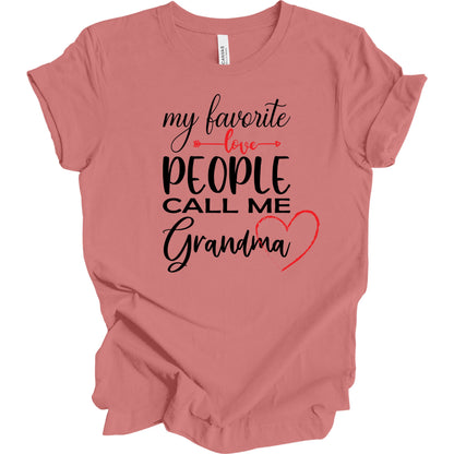 My Favorite People Call Me Grandma. T-shirt for Grandma.