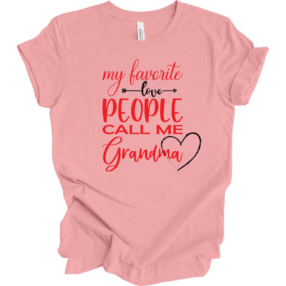 My Favorite People Call Me Grandma. T-shirt for Grandma.