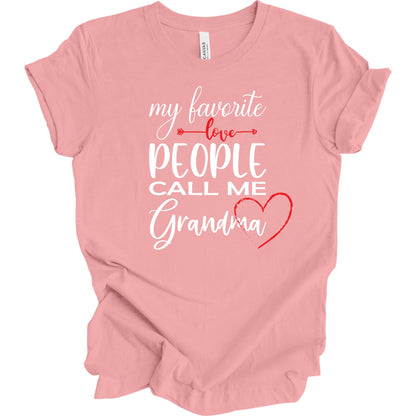 My Favorite People Call Me Grandma. T-shirt for Grandma.