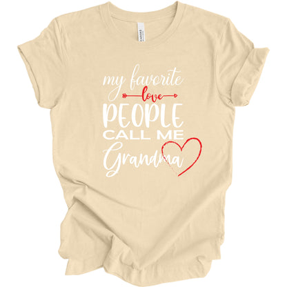 My Favorite People Call Me Grandma. T-shirt for Grandma.