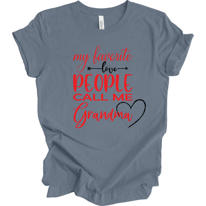 My Favorite People Call Me Grandma. T-shirt for Grandma.