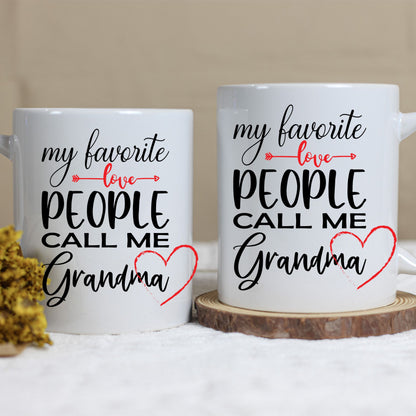 My Favorite People Call Me Grandma, Ceramic Mug, 11oz